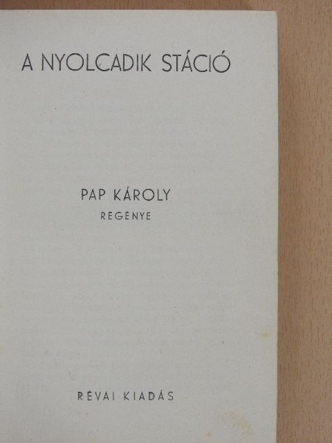Pap Károly - A nyolcadik stáció [antikvár]