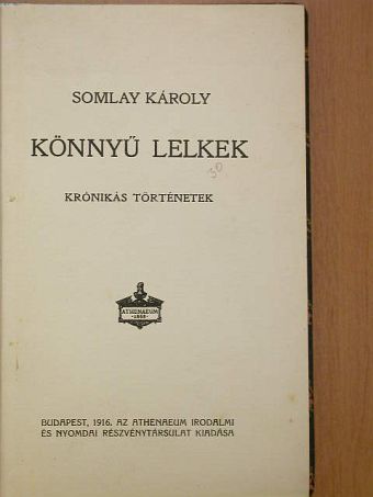 Somlay Károly - Könnyű lelkek [antikvár]