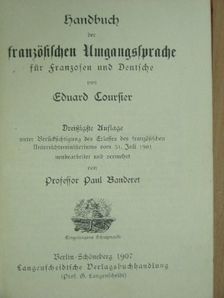 Eduard Coursier - Handbuch der französischen Umgangssprache für Franzosen und Deutsche (gótbetűs) [antikvár]