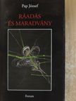 Pap József - Ráadás és maradvány [antikvár]