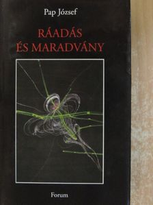 Pap József - Ráadás és maradvány [antikvár]