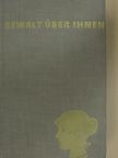 Ernst Zahn - Gewalt über Ihnen [antikvár]