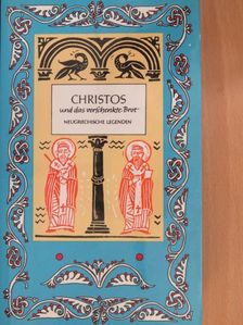 Marianne Klaar - Christos und das verschenkte Brot [antikvár]