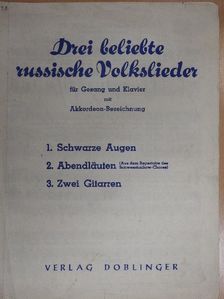 Drei beliebte russische Volkslieder für Gesang und Klavier mit Akkordeon-Bezeichnung [antikvár]