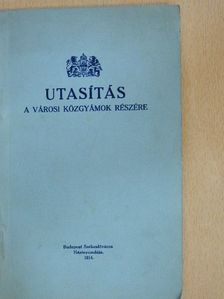 Utasítás a városi közgyámok részére [antikvár]
