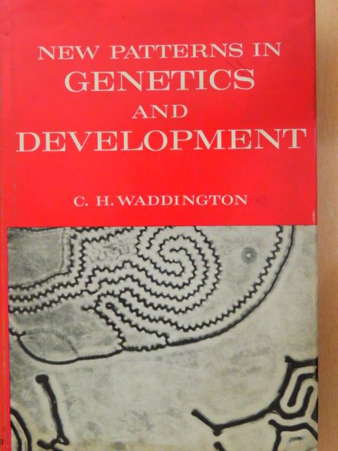 C. H. Waddington - New Patterns in Genetics and Development [antikvár]