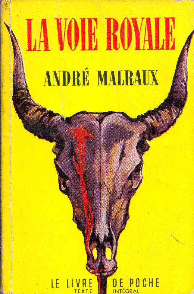 ANDRÉ MALRAUX - La voie royale [antikvár]