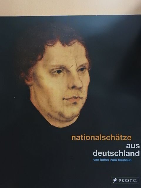 Nationalschätze aus Deutschland - Von Luther zum Bauhaus [antikvár]