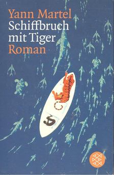 Yann Martel - Schiffbruch mit Tiger [antikvár]