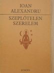 Ioan Alexandru - Szeplőtelen szerelem [antikvár]