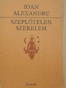 Ioan Alexandru - Szeplőtelen szerelem [antikvár]