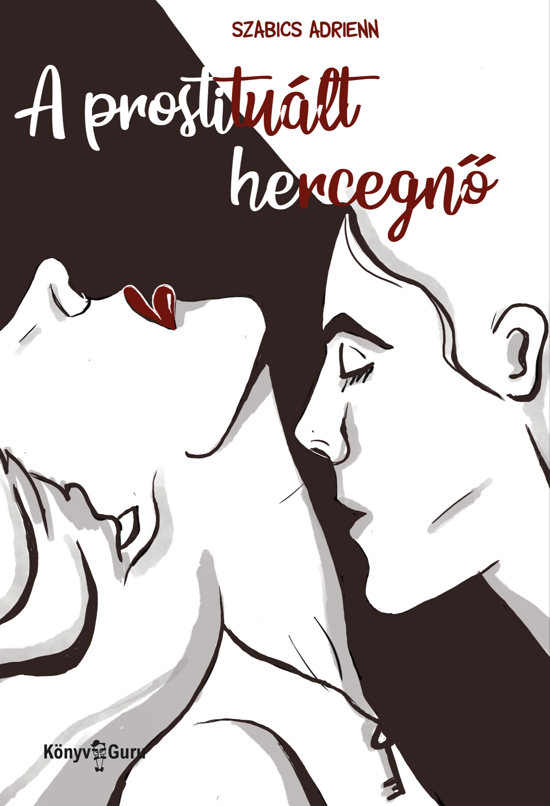 Szabics Adrienn - A prostituált hercegnő [eKönyv: epub, mobi]