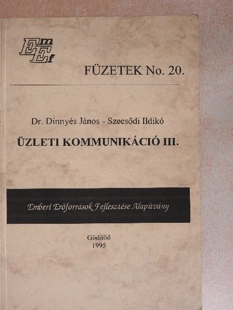 Dr. Dinnyés János - Üzleti kommunikáció III. [antikvár]