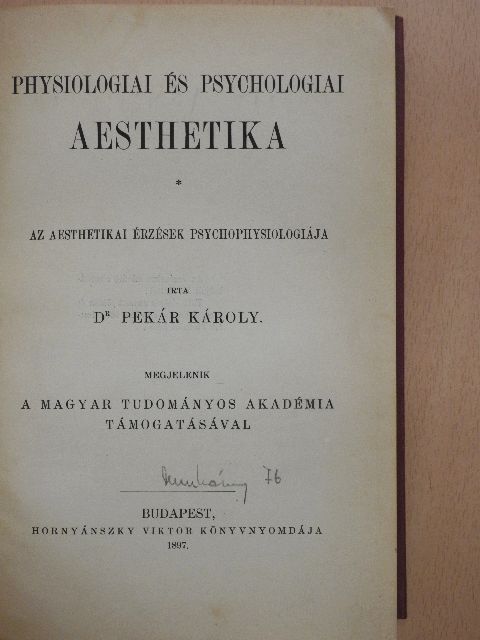 Dr. Pekár Károly - Physiologiai és psychologiai aesthetika [antikvár]