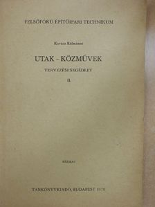 Kovács Kálmánné - Utak-közművek II. [antikvár]