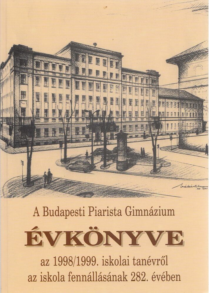 Görbe László - A Budapesti Piarista Gimnázium Évkönyve [antikvár]