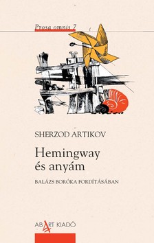 SHERZOD ARTIKOV - Hemingway és anyám