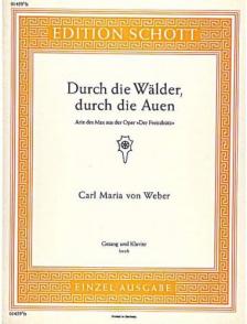WEBER - DURCH DIE WAELDER,DURCH DIE AUEN, ARIE DES MAX AUS "DER FREISCHÜTZ"(HOCH)AN