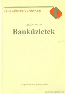 GELLÉRT ANDOR - Banküzletek 1993. [antikvár]