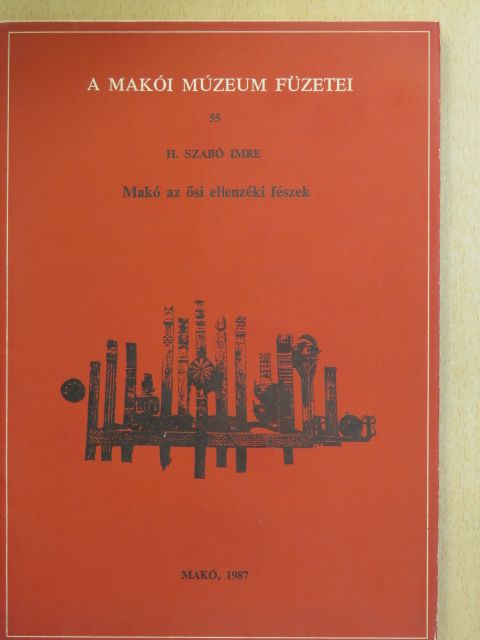 H. Szabó Imre - Makó az ősi ellenzéki fészek [antikvár]