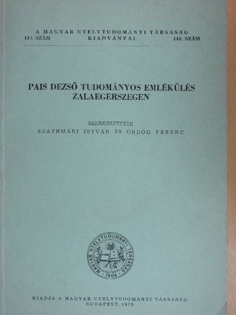 Bárczi Géza - Pais Dezső tudományos emlékülés Zalaegerszegen [antikvár]