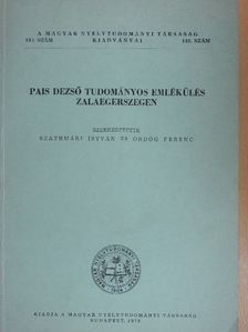Bárczi Géza - Pais Dezső tudományos emlékülés Zalaegerszegen [antikvár]