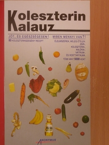 Bakay Józsefné - Koleszterin kalauz [antikvár]