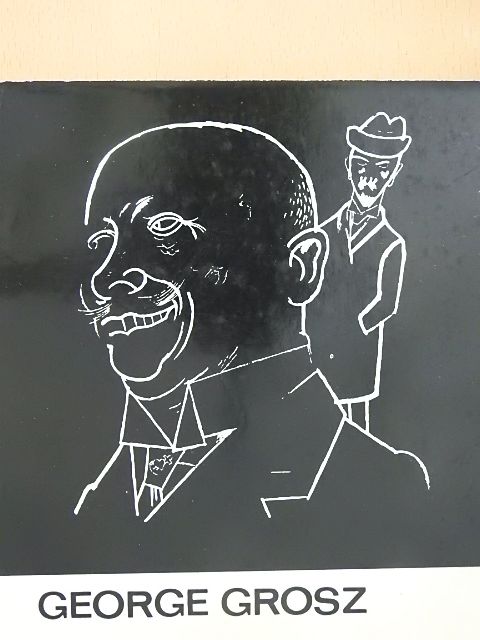 Láncz Sándor - George Grosz [antikvár]
