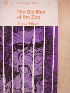 Angus Wilson - The Old Men at the Zoo [antikvár]
