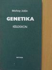 Mohay Jolán - Genetika kislexikon [antikvár]
