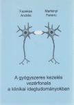 Dr. Fazekas András, Dr. Martényi Ferenc - A gyógyszeres kezelés vezérfonala a klinikai idegtudományokban [antikvár]