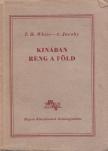 Jacoby, A., WHITE, T.H. - Kinában reng a Föld [antikvár]