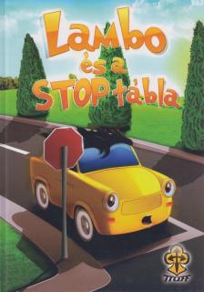 Bihariné Kun Erika - Lambo és a stop tábla [antikvár]