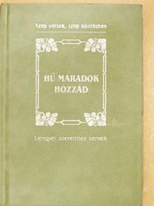 Adam Mickiewicz - Hű maradok hozzád [antikvár]