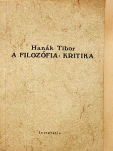 Cs. Szabó László - A filozófia: kritika (dedikált példány) [antikvár]