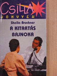 Sheila Bruckner - A kitartás bajnoka [antikvár]