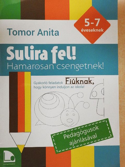 Tomor Anita - Sulira fel! - Fiúknak [antikvár]
