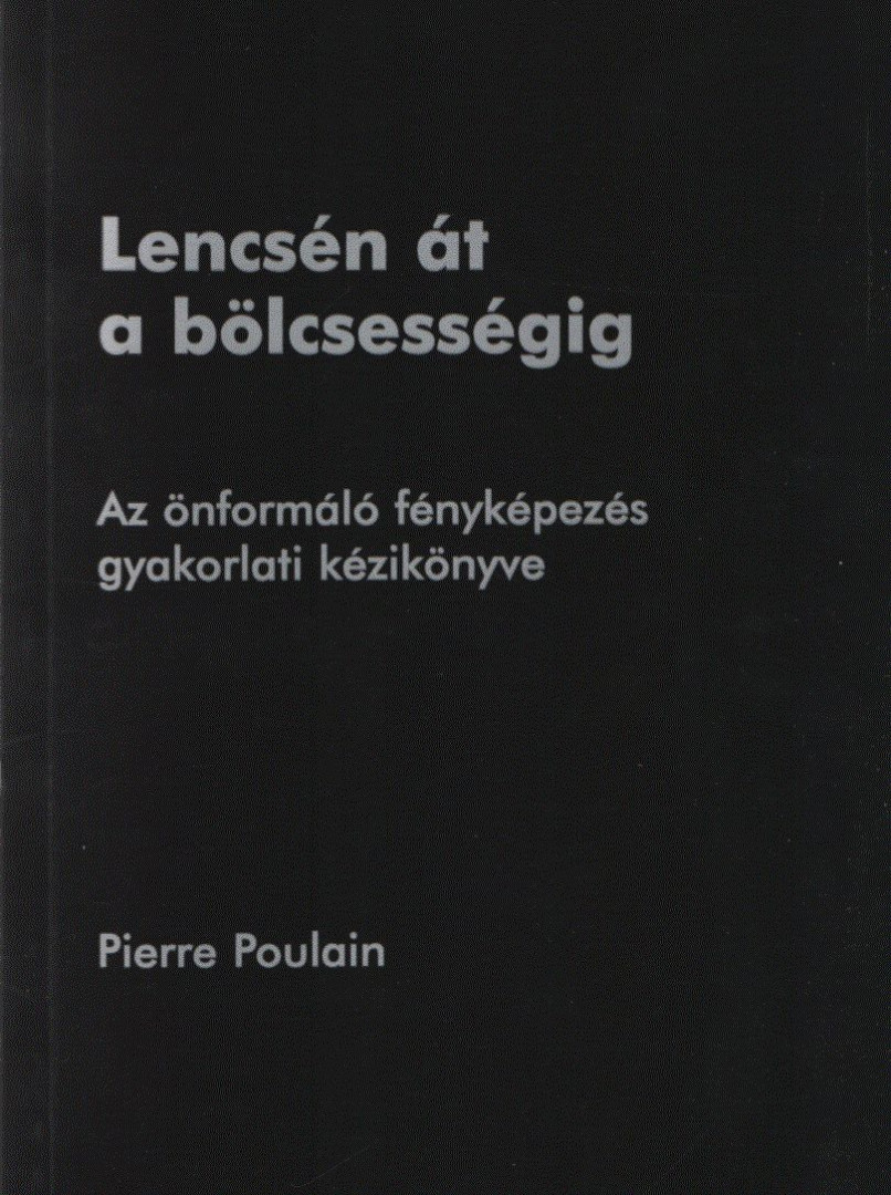 Pierre Poulain - Lencsén át a bölcsességig [antikvár]