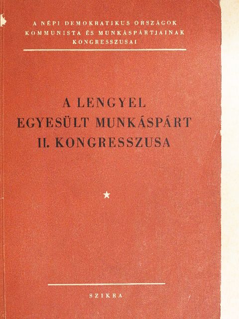 A Lengyel Egyesült Munkáspárt II. kongresszusa [antikvár]