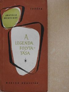 Anatolij Kuznyecov - A legenda folytatása [antikvár]