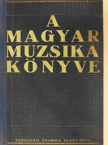 Árokháty Béla - A magyar muzsika könyve [antikvár]