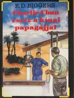 Earl Derr Biggers - Charlie Chan esete a kínai papagájjal [antikvár]