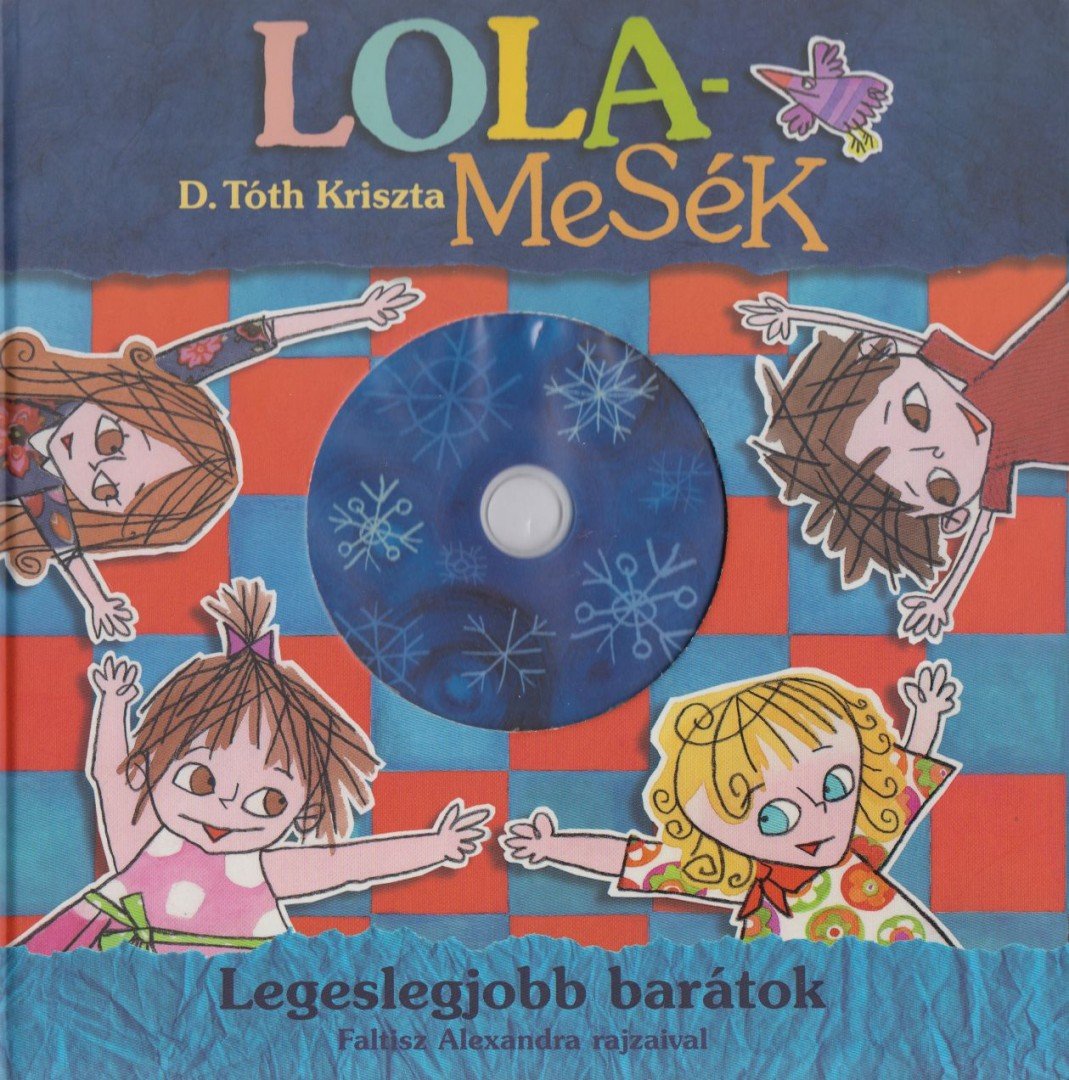 D. TÓTH KRISZTA - Lolamesék [antikvár]