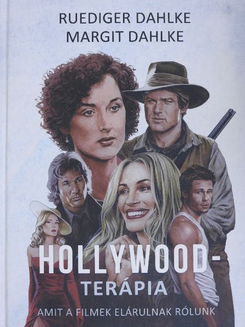 Margit Dahlke - Hollywood-terápia [antikvár]
