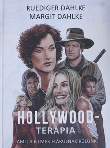 Margit Dahlke - Hollywood-terápia [antikvár]