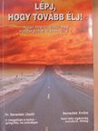 Benedek Endre - Lépj, hogy tovább élj! [antikvár]