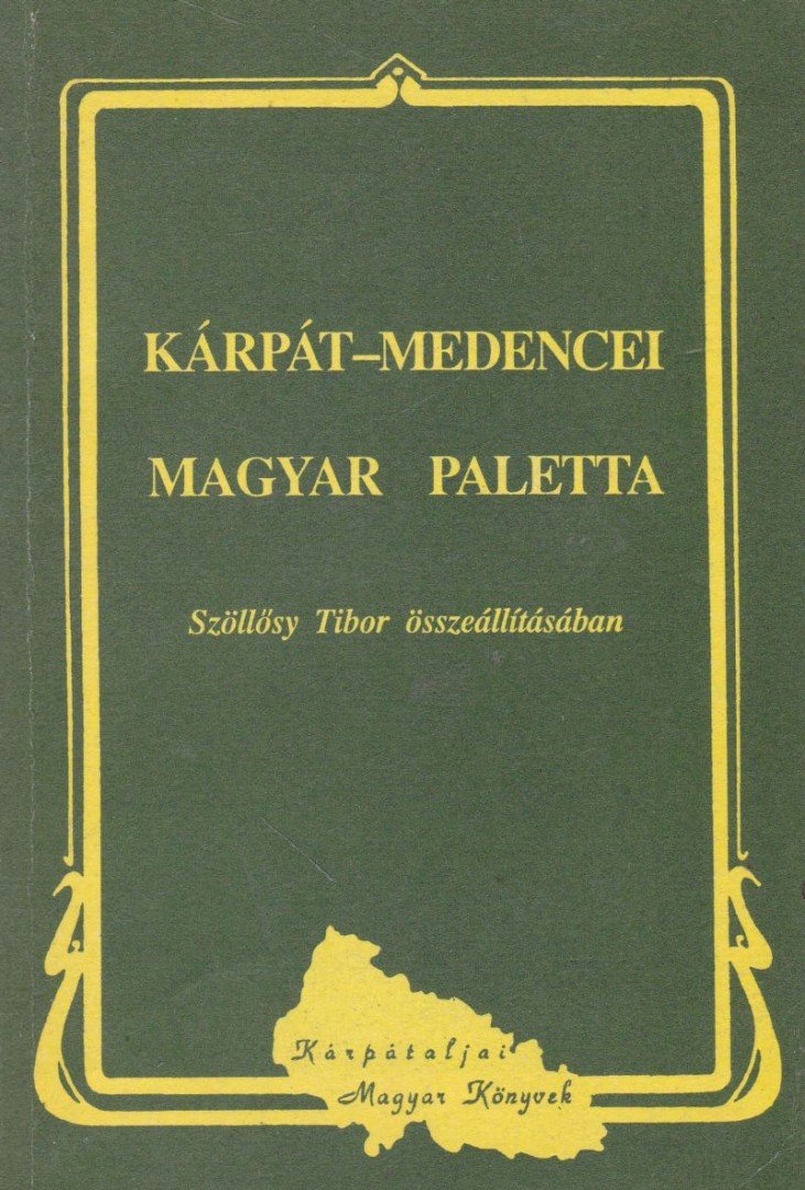 Szöllősy Tibor - Kárpát-medencei magyar paletta [antikvár]