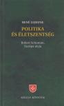 René Lejeune - Politika és életszentség [antikvár]