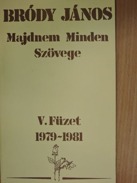 Bródy János - Bródy János Majdnem Minden Szövege V. [antikvár]