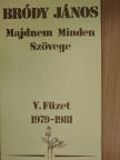 Bródy János - Bródy János Majdnem Minden Szövege V. [antikvár]